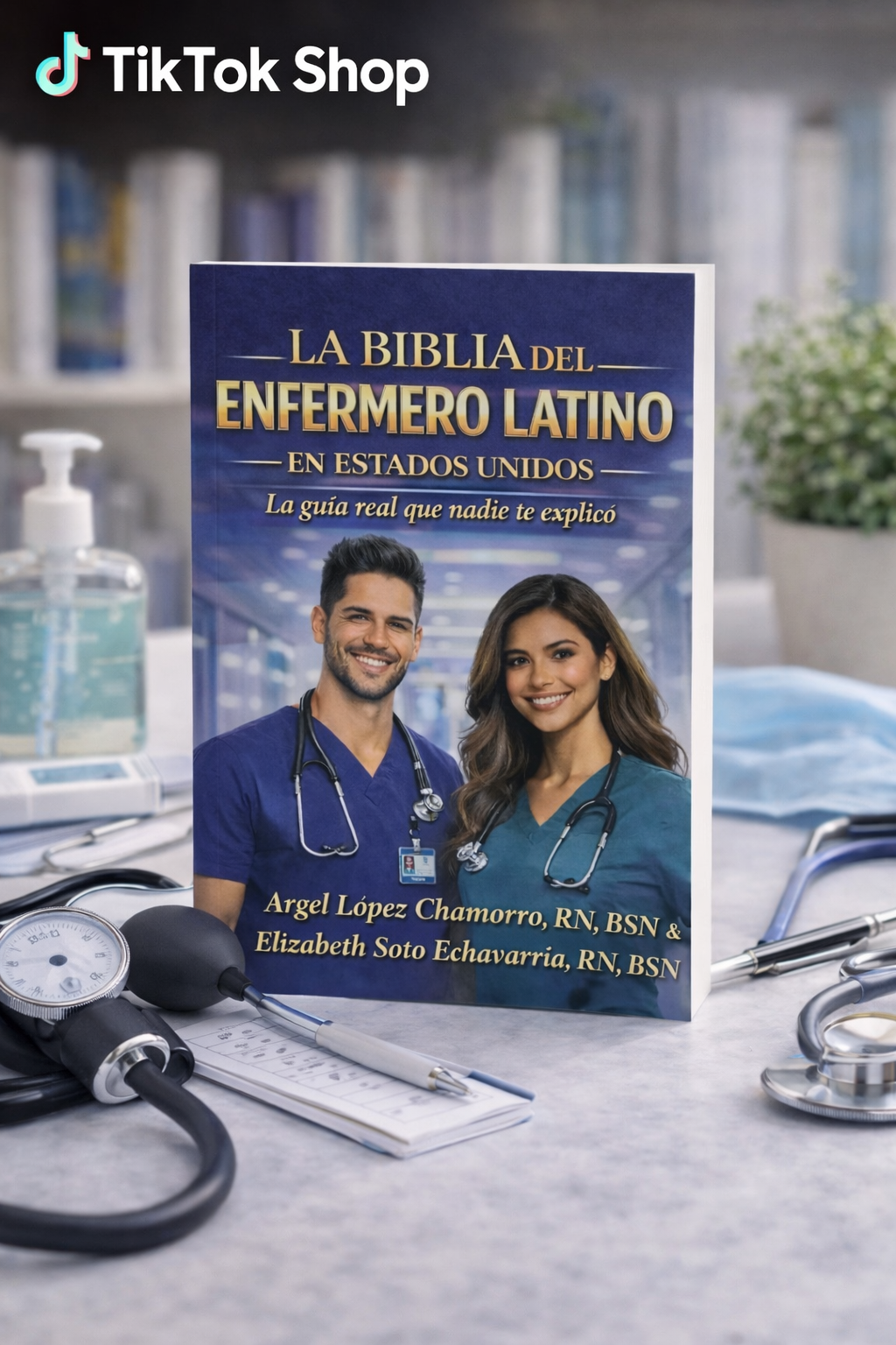 La Biblia del Enfermero Latino en Estados Unidos